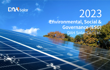 گزارش 2023 DAH Solar Environmental, Social & Governance (ESG) کاملاً انجام شد